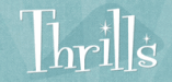 Thrills