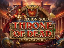 Legion Gold and the Throne of Dead