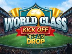 World Class Kick Off Dream Drop Slots
