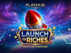 Launch to Riches Slots