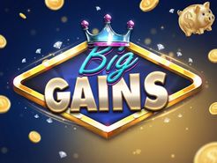 Big Gains