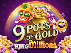 9 Pots of Gold King Millions Slots